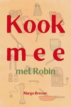 9789462472433 Kook mee met Robin Margo Bresser, Boeken, Verzenden, Nieuw, Margo Bresser