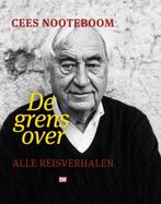 De grens over | 9789463480949 | Cees Nooteboom, Boeken, Zo goed als nieuw, Cees Nooteboom