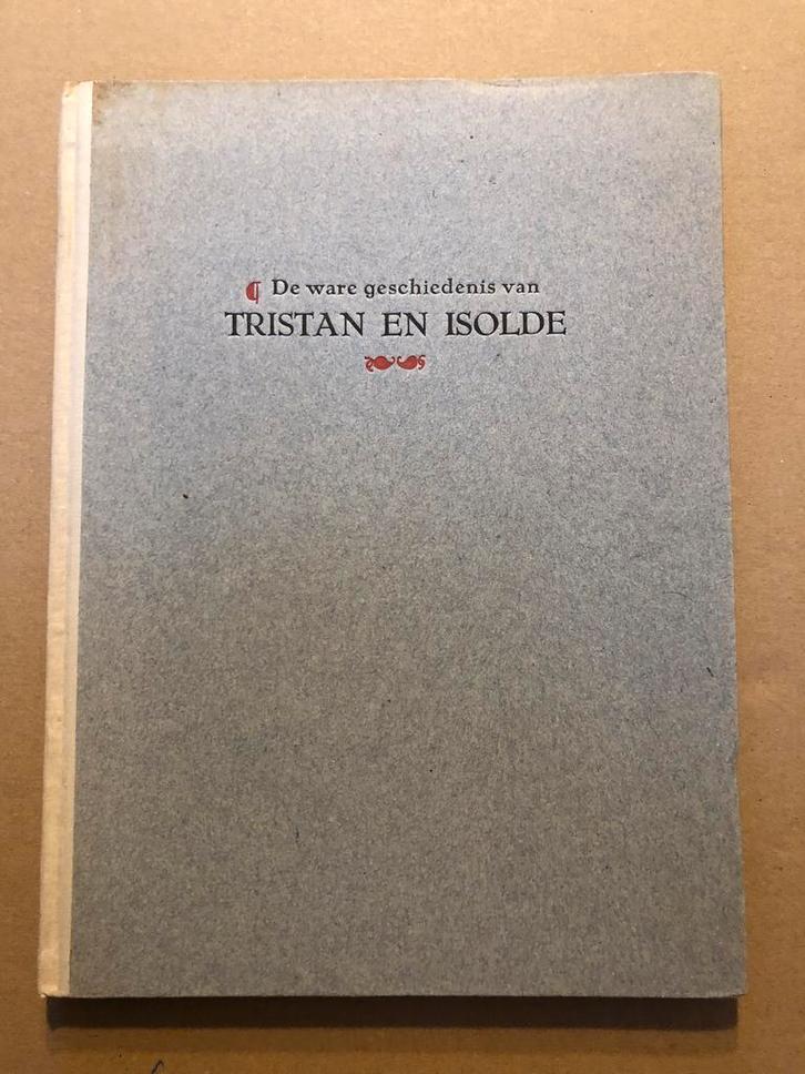 De Ware Geschiedenis van Tristan en Isolde - Tekeningen 1484, Boeken, Literatuur, Gelezen, Nederland, Ophalen of Verzenden