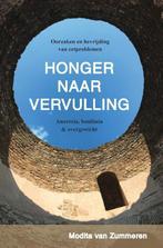Honger naar Vervulling 9789464316094 Modita van Zummeren, Boeken, Verzenden, Zo goed als nieuw, Modita van Zummeren
