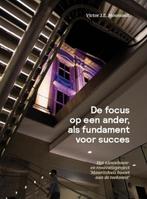 De focus op een ander als fundament voor succes, Boeken, Verzenden, Zo goed als nieuw, Victor J.E. Moussault