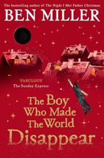 The Boy Who Made the World Disappear 9781471172670, Boeken, Verzenden, Gelezen, Ben Miller