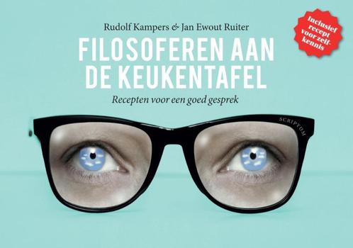 Filosoferen aan de keukentafel 9789055949441, Boeken, Filosofie, Zo goed als nieuw, Verzenden