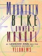 Mountain bike owners manual by Lennard Zinn (Paperback), Gelezen, Charles Pelkey, Lennard Zinn, Velonews, Verzenden