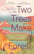 Two Trees Make a Forest On Memory, Migration and Taiwan, Boeken, Verzenden, Zo goed als nieuw, Jessica J. Lee