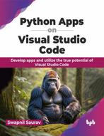 9789355519504 Python Apps on Visual Studio Code, Boeken, Verzenden, Nieuw, Swapnil Saurav