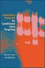 Kühn, Ralf : Laboratory Protocols for Conditional Gen, Boeken, Verzenden, Gelezen, Raul M. Torres, Ralf Kuhn