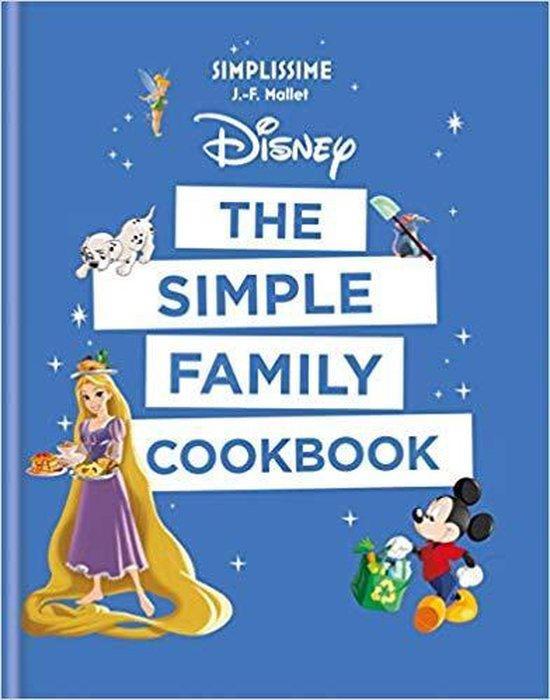 Disney the Simple Family Cookbook 9781781576670 J.-F. Mallet, Boeken, Taal | Engels, Zo goed als nieuw, Verzenden