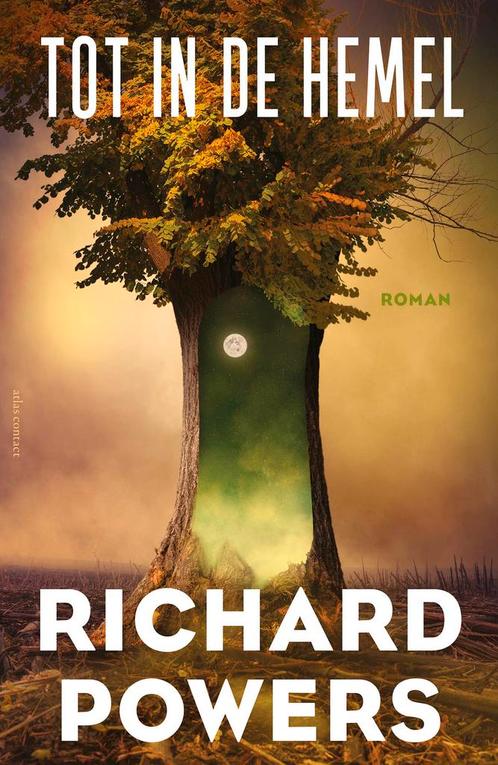 Tot in de hemel 9789025458393 Richard Powers, Boeken, Romans, Zo goed als nieuw, Verzenden