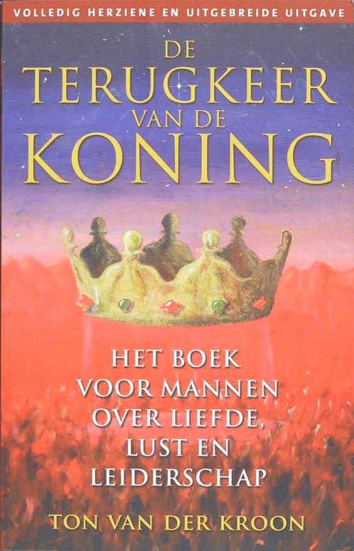 De terugkeer van de koning 9789020202267 Ton van der Kroon, Boeken, Esoterie en Spiritualiteit, Gelezen, Verzenden