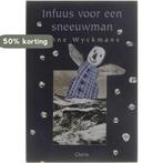Infuus voor een sneeuwman 9789068226409 A. Wyckmans, Boeken, Verzenden, Zo goed als nieuw, A. Wyckmans