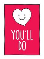 Youll Do 9781786852311 Summersdale Publishers, Verzenden, Zo goed als nieuw, Summersdale Publishers