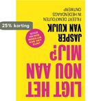 Ligt het nou aan mij? 9789492493729 Jasper van Kuijk, Boeken, Verzenden, Zo goed als nieuw, Jasper van Kuijk