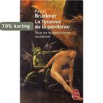 La Tyrannie De LA Penitence 9782253121831 Pascal Bruckner, Boeken, Verzenden, Gelezen, Pascal Bruckner
