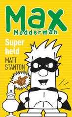 Superheld / Max Modderman / 6 9789402706680 Matt Stanton, Boeken, Kinderboeken | Jeugd | onder 10 jaar, Verzenden, Zo goed als nieuw