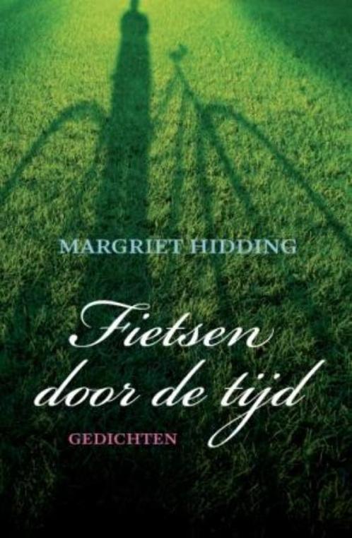 Fietsen Door De Tijd 9789043517614 Margriet Hidding, Boeken, Gedichten en Poëzie, Gelezen, Verzenden