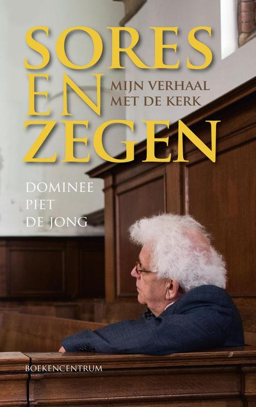 Sores en zegen 9789023971542 Pieter de Jong, Boeken, Godsdienst en Theologie, Zo goed als nieuw, Verzenden