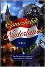 OPMERKELYK NEDERLAND 9789065642578 D. Gorter, Verzenden, Zo goed als nieuw, D. Gorter
