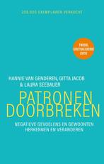 Patronen Doorbreken | 9789057125898 | Van Genderen, Hannie /, Ophalen of Verzenden, Nieuw, Van Genderen, Hannie / Jacob, Gitta / Seebauer, Laura