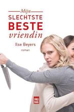 Mijn slechtste beste vriendin 9789460015861 Ilse Beyers, Boeken, Gelezen, Ilse Beyers, Verzenden