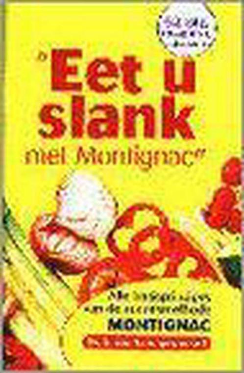 EET U SLANK MET MONTIGNAC 9789075720099 I. Taucher, Boeken, Wetenschap, Gelezen, Verzenden