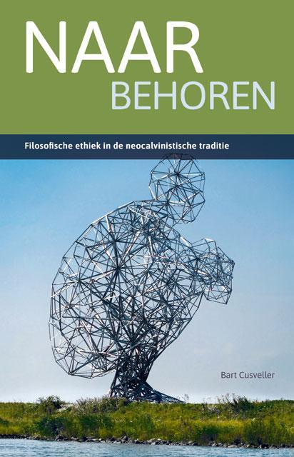 Naar behoren / Verantwoording 9789463691215 Bart Cusveller, Boeken, Godsdienst en Theologie, Zo goed als nieuw, Verzenden