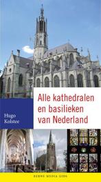 Alle kathedralen en basilieken van Nederland 9789089721167, Verzenden, Zo goed als nieuw, Hugo Kolstee