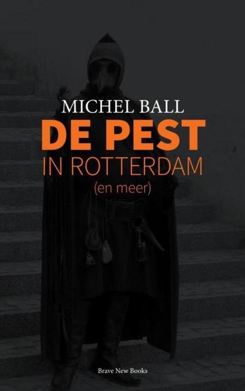 De Pest 9789402174724 Michel Ball, Boeken, Geschiedenis | Wereld, Zo goed als nieuw, Verzenden