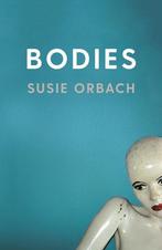 Bodies 9781788162883 Susie Orbach, Verzenden, Gelezen, Susie Orbach