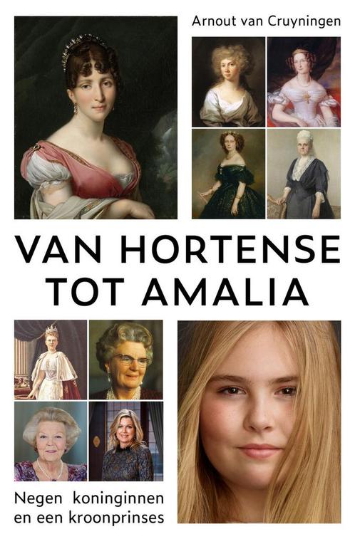 Van Hortense tot Amalia (9789401917872), Boeken, Geschiedenis | Wereld, Nieuw, Verzenden