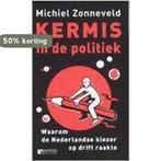 Kermis in de politiek 9789055153411 M. Zonneveld, Verzenden, Gelezen, M. Zonneveld
