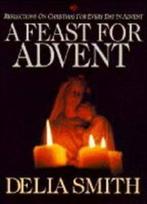 A feast for Advent by Delia Smith Bible Reading Fellowship, Boeken, Kookboeken, Gelezen, Delia Smith, Verzenden