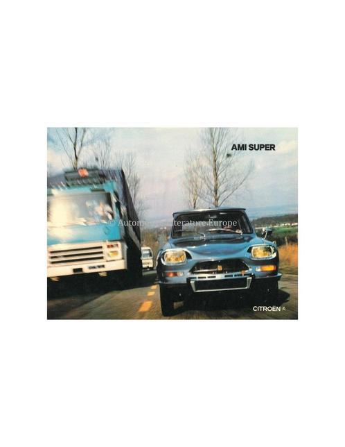 1973 CITROËN AMI SUPER BROCHURE NEDERLANDS, Boeken, Auto's | Folders en Tijdschriften
