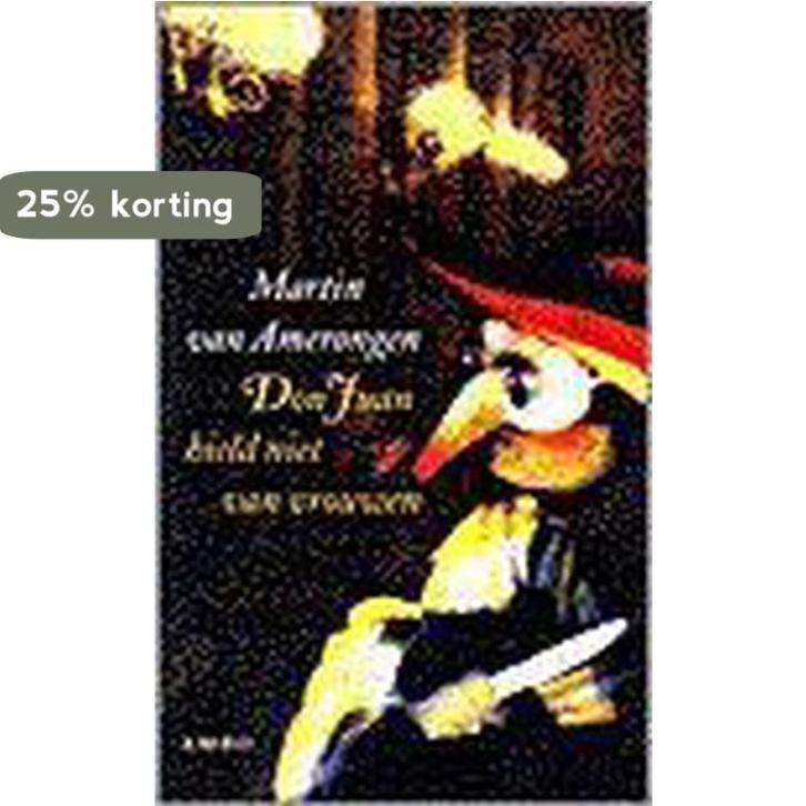 DON JUAN HIELD NIET VAN VROUWEN 9789026315732, Boeken, Literatuur, Gelezen, Verzenden