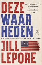 9789029555111 Deze waarheden Jill Lepore, Verzenden, Nieuw, Jill Lepore
