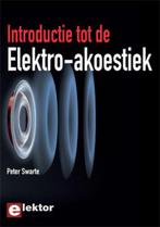 Introductie tot de Elektro-akoestiek 9789053812563, [{:name=>'Peter Swarte', :role=>'A01'}], Gelezen, Verzenden