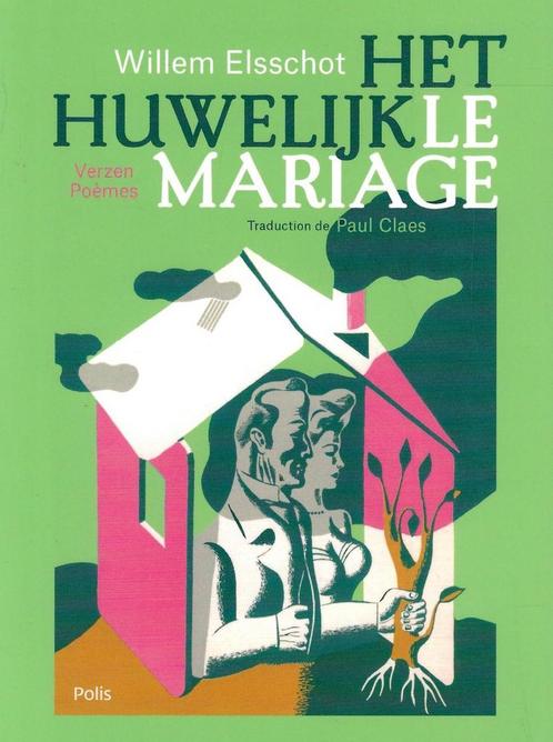 Het huwelijk / Le mariage 9789463104524 Willem Elsschot, Boeken, Gedichten en Poëzie, Gelezen, Verzenden