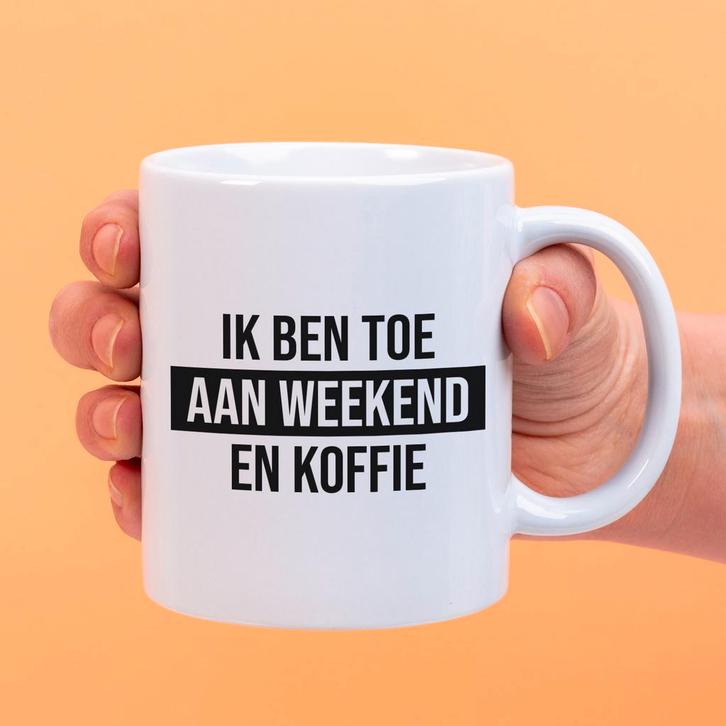 Mok Ik ben toe aan weekend en koffie, Huis en Inrichting, Keuken | Servies, Verzenden