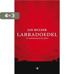 Labradoedel 9789023441977 Jan Mulder, Verzenden, Zo goed als nieuw, Jan Mulder