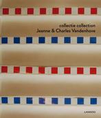 Collectie collection Jeanne & Charles Vandenhove, Boeken, Kunst en Cultuur | Architectuur, Gelezen, Tanguy Eeckhout, Bart Verschaffel