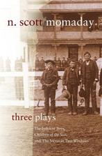 Three Plays | N. Scott Momaday | 9780806164526, Zo goed als nieuw, N. Scott Momaday