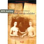 De hand van de schilder 9789086792580 Wolfram Fleischhauer, Verzenden, Zo goed als nieuw, Wolfram Fleischhauer
