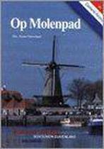 Op Molenpad in het groene hart van Nederland 9789080419346, Boeken, Verzenden, Gelezen, H. Ouweneel