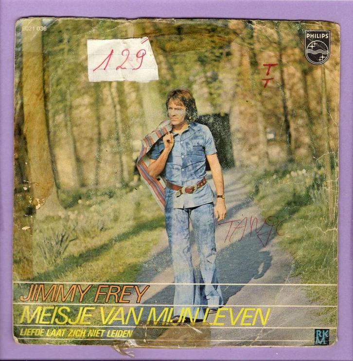 Jimmy Frey – Meisje Van Mijn Leven / Liefde Laat Zich Niet L, Cd's en Dvd's, Vinyl Singles, Ophalen of Verzenden
