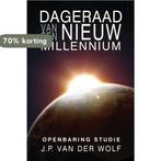 Dageraad van een nieuw millennium 9789461760128, Boeken, Verzenden, Gelezen, J.P. van der Wolf