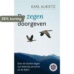 De zegen doorgeven 9789088971358 Karl Albietz, Boeken, Verzenden, Zo goed als nieuw, Karl Albietz