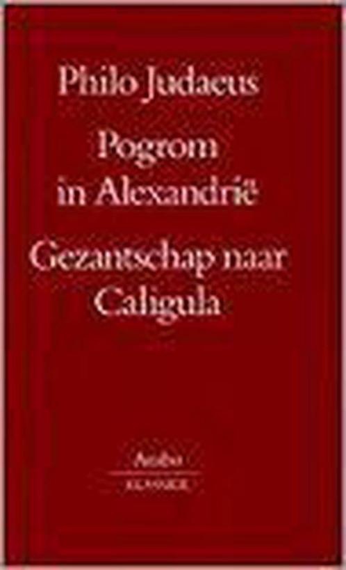 Gezantschap naar Caligula 9789063037727 Philo Judaeus, Boeken, Overige Boeken, Gelezen, Verzenden