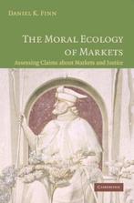 Moral Ecology Of Markets, Boeken, Ophalen of Verzenden, Nieuw