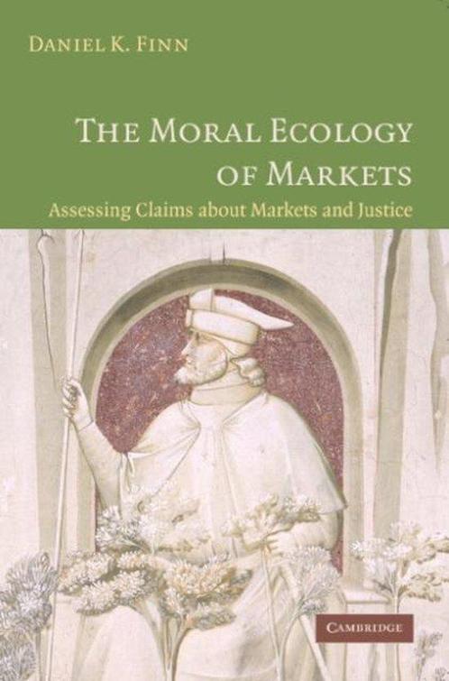 Moral Ecology Of Markets, Boeken, Overige Boeken, Ophalen of Verzenden