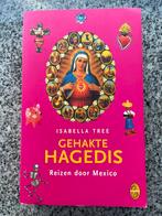Gehakte hagedis - Mexico, Boeken, Verzenden, Gelezen, Isabella Tree, Midden-Amerika